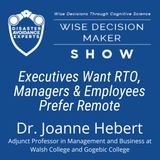 #340: Executives Want RTO, Managers & Employees Prefer Remote: Dr. Hebert, Walsh & Gogebic Colleges