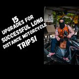 15 Upgrades for Successful Long Distance Motorcycle Trips