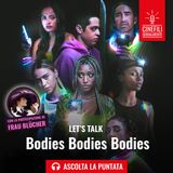 Ep.168 Bodies Bodies Bodies