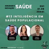 #UAHTalks #SAÚDE EP13 Inteligência em Saúde Populacional QUI 01.08.24 20h41