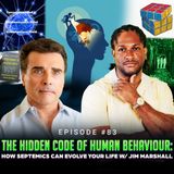 Episode #83 - The Hidden Code of Human Behaviour: How Septemics Can Evolve Your Life w/ Jim Marshall