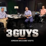 3 Guys Before The Game - Jordan McCabe Visits (Episode 457)
