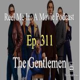 Ep. 311: The Gentlemen