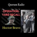 Quorum Radio: Hector Bravo on Prepping for Battle & Verbal Judo in Prison 02-19-25