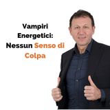 Allontanare i Vampiri Energetici: ecco perché farlo (senza sentirsi Egoisti)