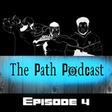 The Path Podcast/ Episode 4: Anime Got us Loading Clips