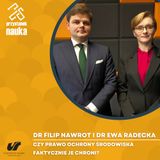 Dr Ewa Radecka i dr Filip Nawrot | Czy prawo ochrony środowiska faktycznie je chroni?