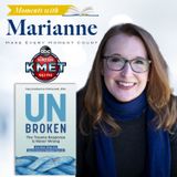 Unbroken with MaryCatherine (MC) McDonald, PhD
