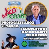 I Suonatori Ambulanti di Brema - Raccontata da Paolo Castellucci