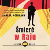 „Śmierć w raju” - Anna M. Hoffmann