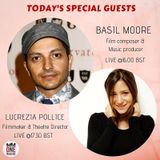 Basil Moore e Lucrezia Pollice, un mondo tra musica e cinema. Aggioramenti Brexit e l'incontro storico tra Trump e Putin