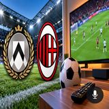 Udinese-Milan il posticipo delle 20.45 solo su DAZN