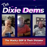 Dixie Dems: The Wacky GOP & Their Dictator
