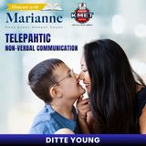 Telepathic Non-Verbal Communication with Ditte Young