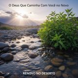 O Deus Que Caminha Com Você no Novo: Encontrando Segurança no Desconhecido
