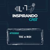 #T03E02 - TEC x ROI