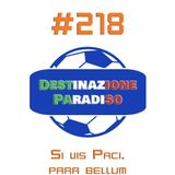#218 - Si vis Paci, para bellum