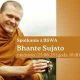 Mowa Dhammy 25.06.2023 - Bhante Sujato [LEKTOR PL]