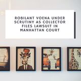 Robilant Voena Under Scrutiny as Collector Files Lawsuit in Manhattan Court