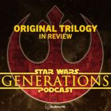 Original Trilogy In Review