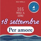 18 settembre - Per amore