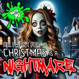 122 - All I Want for Christmas is a Nightmare