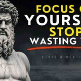 7 Brutal Stoic Truths to Stop Wasting Time (Start BUILDING YOURSELF Today) _ STOICISM