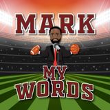 EP 7: Mark My Words