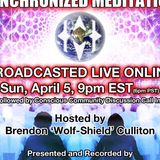 Epic Synchronized Meditation LIVE April 5, 9pm EST. Paradigm Shift Radio Ep 121