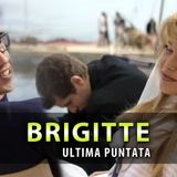 Brigitte, Ultima Puntata: Il Divorzio Tra Brigitte e Jacques!