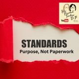 377: Purpose, Not Paperwork: Understanding Standards with Cindy and Alison
