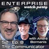 Enterprise "The Communicator" watch party with ANDRE BORMANIS | S02 E08