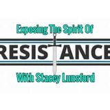 Exposing The Spirit of Resistance With Stacey Lunsford