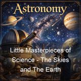 Little Masterpieces of Science - The Skies and The Earth - George Iles