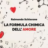 Ep. 1 - La formula chimica dell’amore