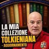 La mia collezione tolkieniana - AGGIORNAMENTO