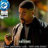 Lanterns 1x08 - "Dirt and Stars" Review