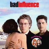 Bad Influence (1990)