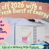 Episode 237 Motivation & Organization for 2026 Military Spouse Panel