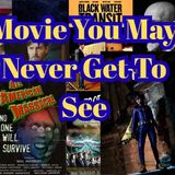 9 Films You May Never Get To See