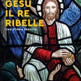 Giulio Busi "Gesù il re ribelle"