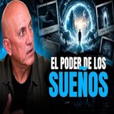 Sueños, puertas a otros mundo Ep. 19