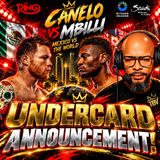 ☎️Canelo vs Mbilli: 4 WORLD TITLE FIGHTS❗️ Mexico vs The World—Best Card of 2026❓