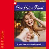 [German] - Schön, aber total durchgeknallt - Der kleine Fürst, Band 331 (ungekürzt) by Viola Maybach