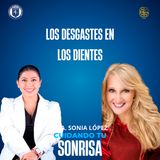 Ep. 63 - | Los desgastes en los dientes| (Dra. Adriana Gurria Mena)