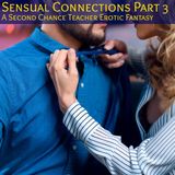 Sensual Connections Part 3: A Remote Erotic Fantasy