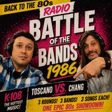 Battle of the Bands: 1986 | Toscano vs. Chang