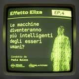 4. Le macchine diventeranno più intelligenti degli esseri umani?