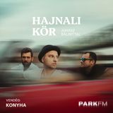 Konyha: Imádunk együtt zenélni, de tudunk csöndben is lenni egymás mellett | Park FM – Hajnali Kör