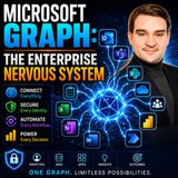 Microsoft Graph: The Enterprise Nervous System